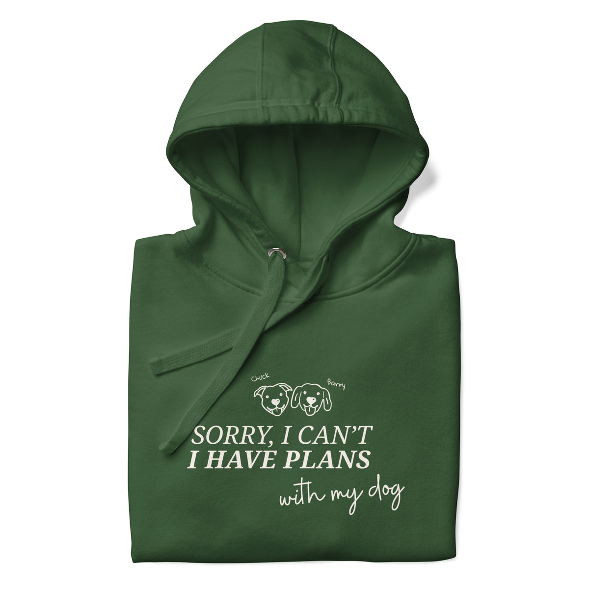 I Have Plans With My Dog Hoodie