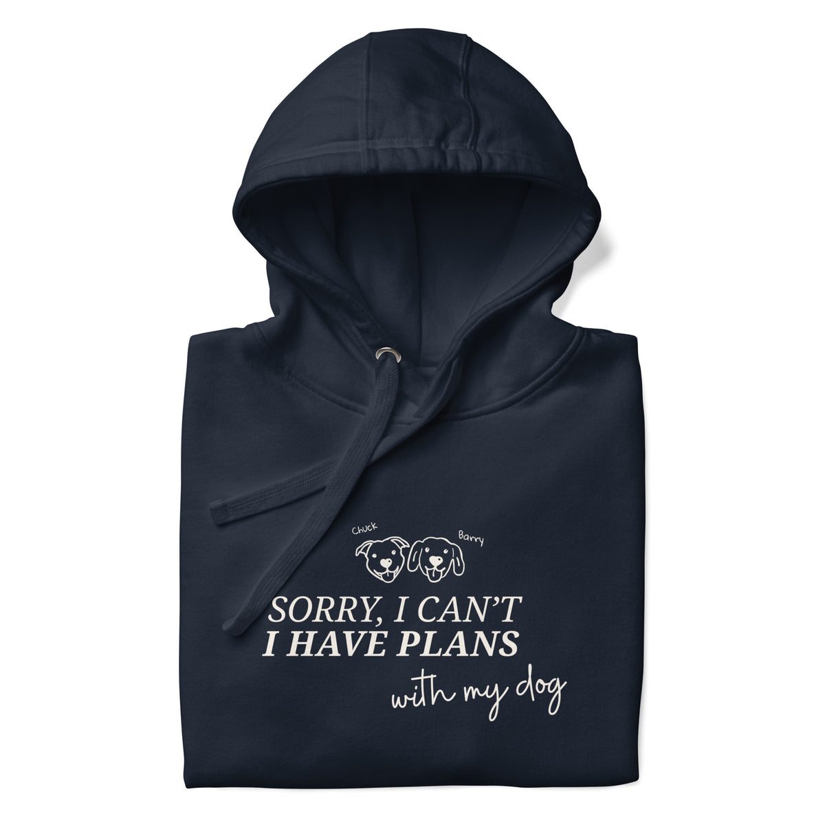 I Have Plans With My Dog Hoodie