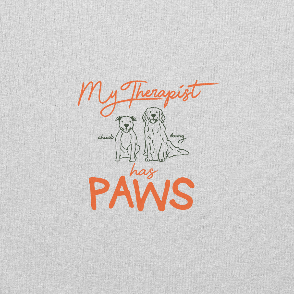 My Therapist Has Paws Sweater