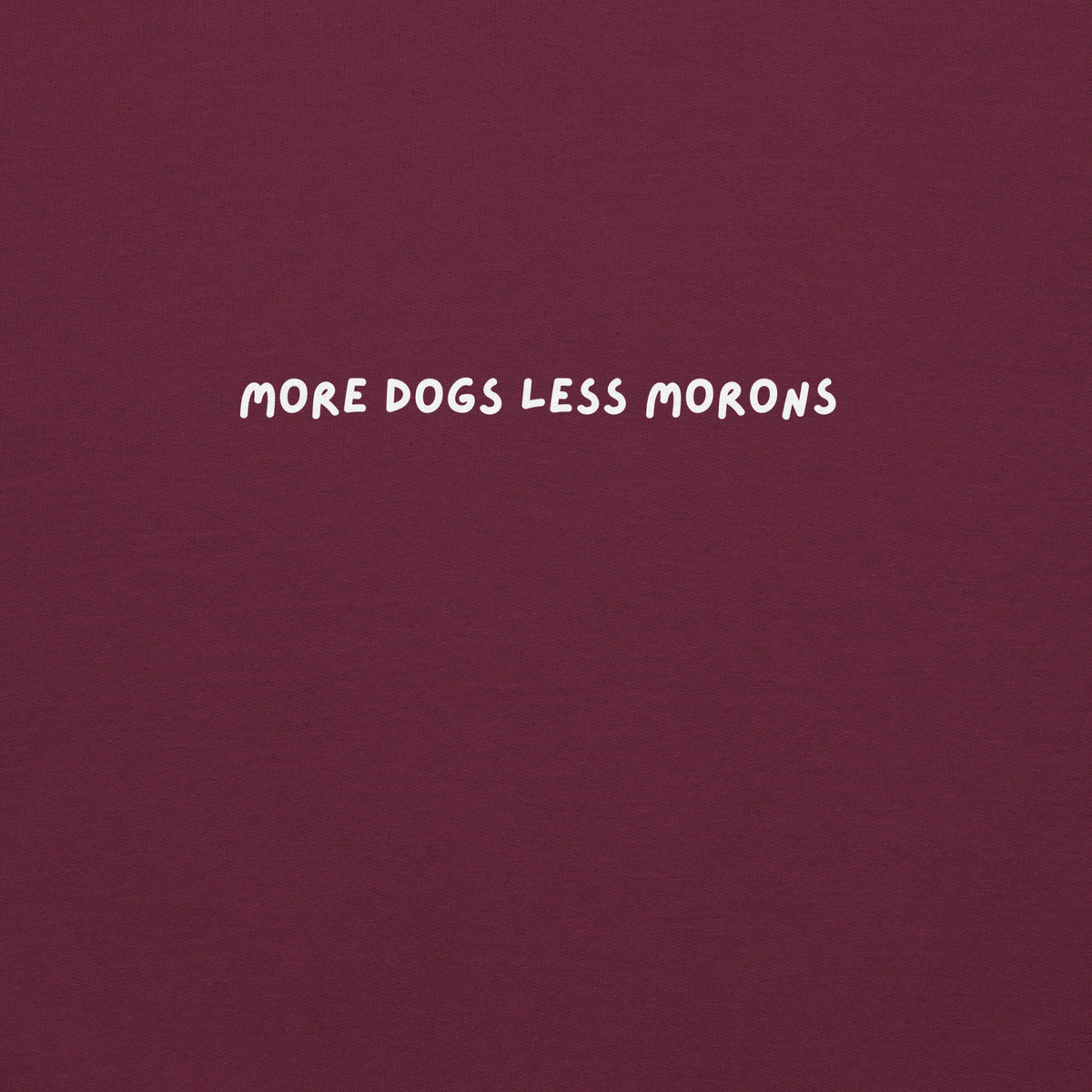 More Dog Less Morons - Classic Sweater