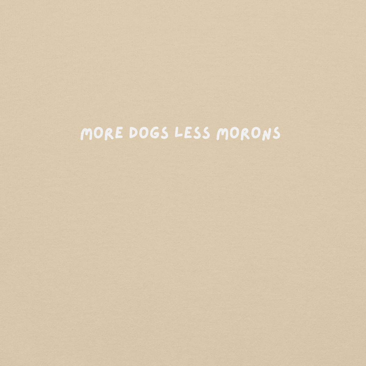 More Dog Less Morons - Classic Sweater