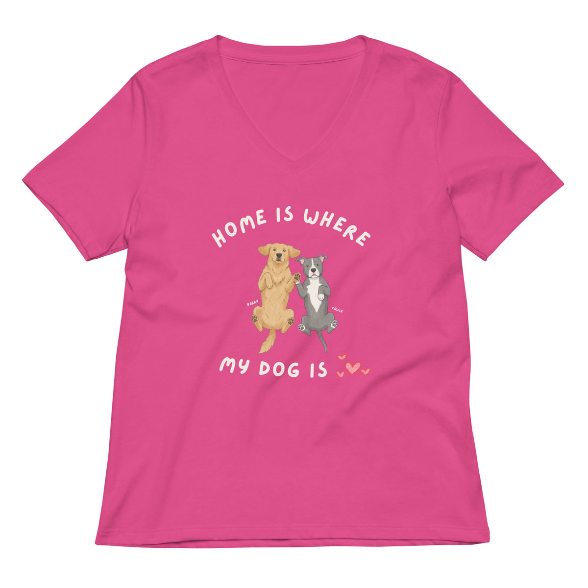 Home Is Where My Dog Is V-neck T-shirt