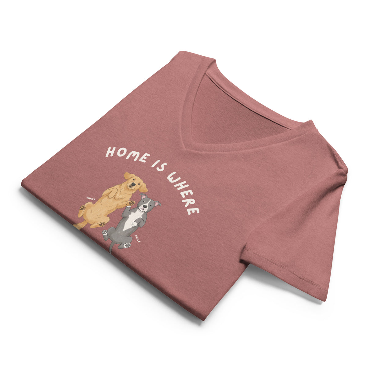 Home Is Where My Dog Is V-neck T-shirt