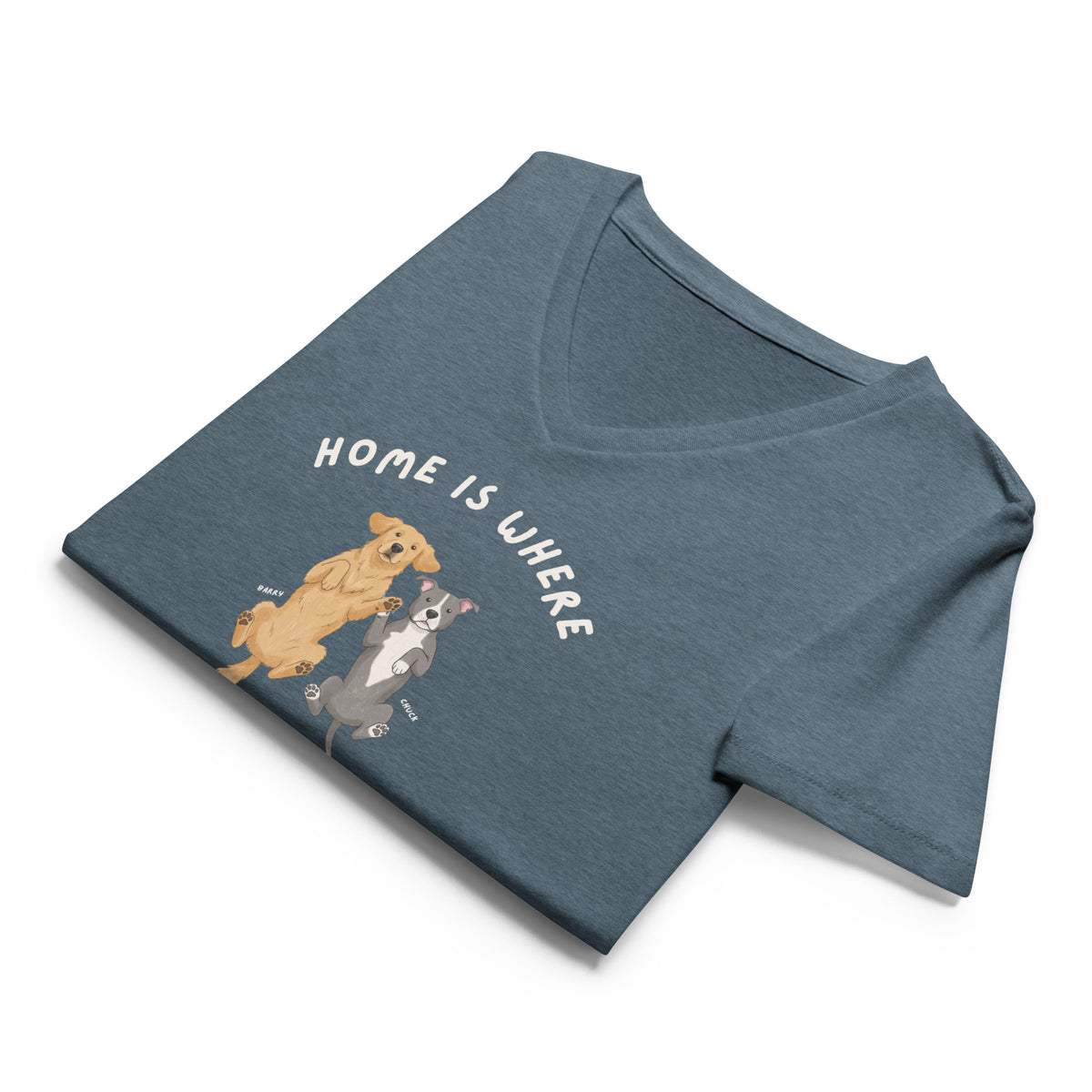 Home Is Where My Dog Is V-neck T-shirt