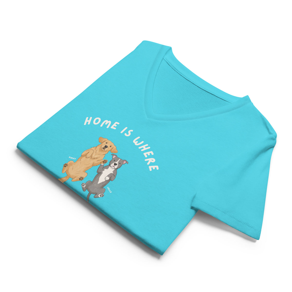 Home Is Where My Dog Is V-neck T-shirt