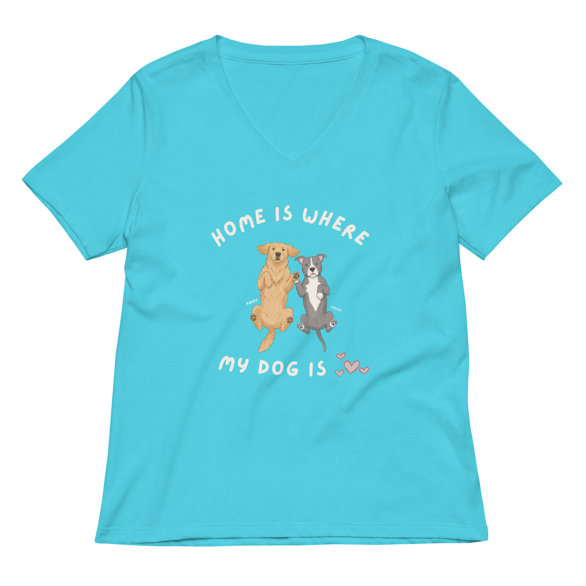 Home Is Where My Dog Is V-neck T-shirt